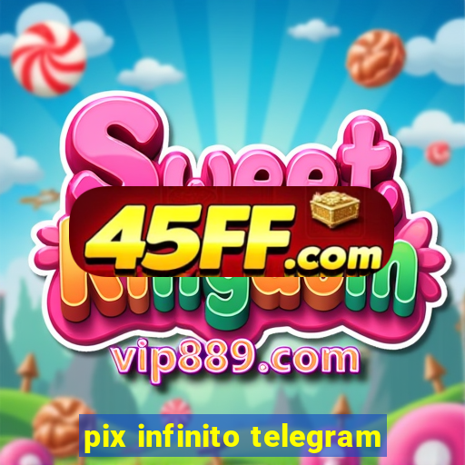 pix infinito telegram
